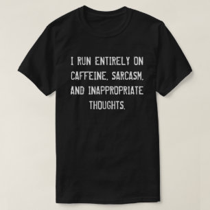 カフェインと皮肉と…... Tシャツ