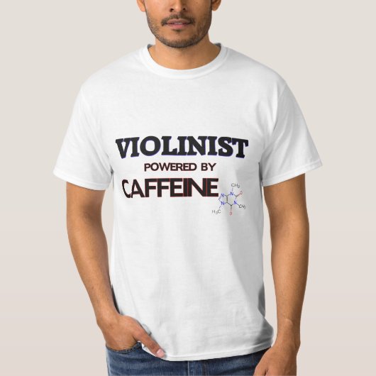 カフェインによって動力を与えられるバイオリン奏者 Tシャツ (正面)