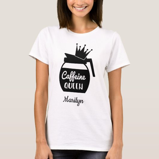 カフェインの女王の名入れデザイン Tシャツ (正面)