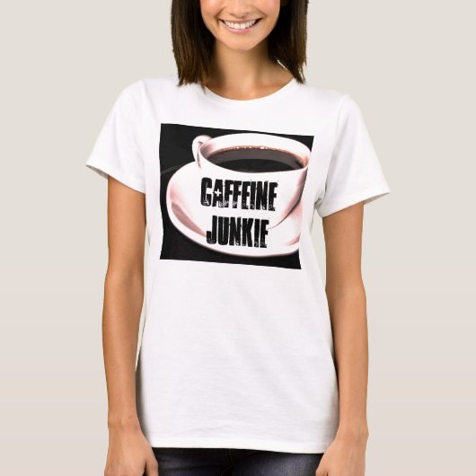 カフェインの麻薬常習者の女性Tシャツ Tシャツ (正面)