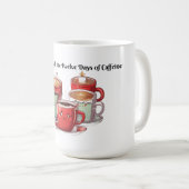 カフェインの12の日を吹き抜ける コーヒーマグカップ (正面右)