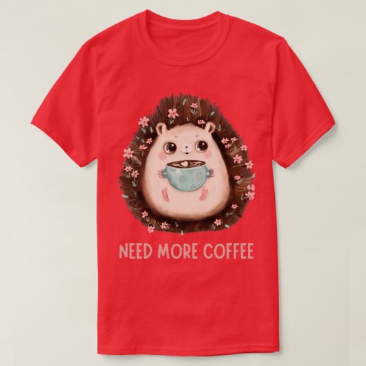 カフェインはコーヒーが必要 Tシャツ (デザイン正面)
