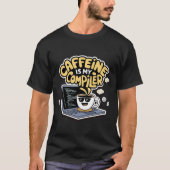 カフェインは私のコンパイラーおもしろいプログラマ Tシャツ (正面)