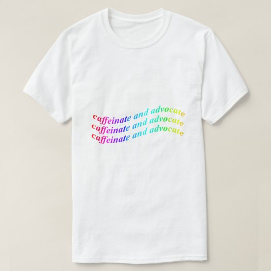 カフェインを摂って、行動を起こそう Tシャツ (デザイン正面)