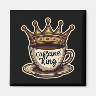 カフェインキング – コーヒーで飾る マグネット