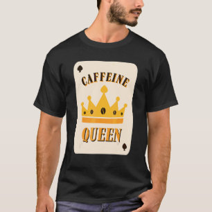 カフェインクイーンコーヒー Tシャツ