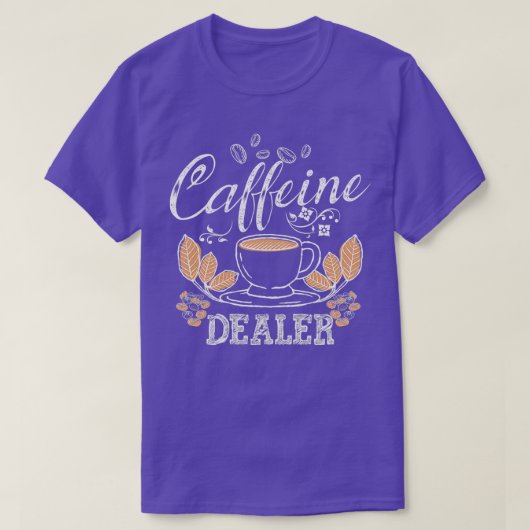 カフェインディーラーエスプレッソコーヒーバーラバーバリスタ Tシャツ (デザイン正面)
