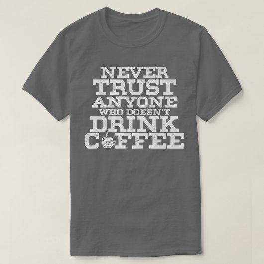 カフェインラテコーヒードリンカーコーヒー Tシャツ (デザイン正面)