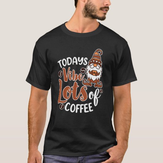 カフェイン中毒の庭師グノーム バリスタ Tシャツ (正面)