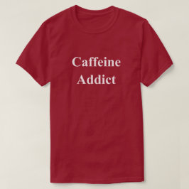 カフェイン中毒者の面白フレーズ 白抜き文字 Tシャツ