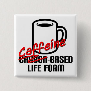 カフェイン依存の生命体 冗談のコーヒーバッジ 缶バッジ