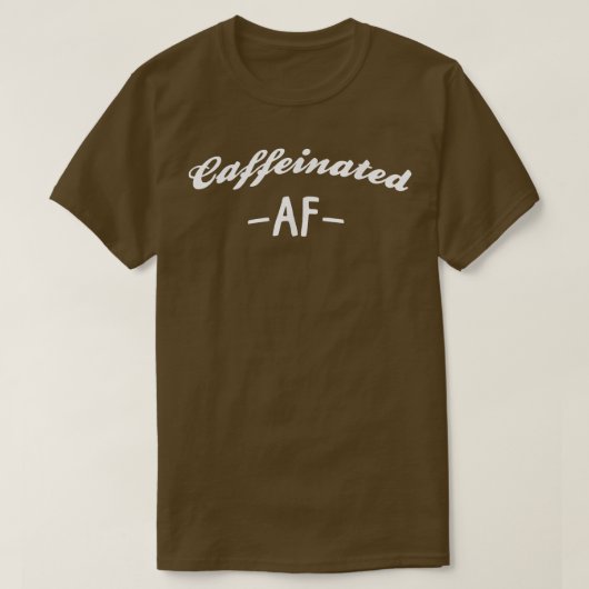 カフェイン入りAFおもしろいコーヒー愛好家カフェインTee Tシャツ (デザイン正面)