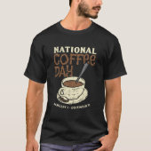 カフェイン好き毎日のナショナルおもしろいコーヒー日 Tシャツ (正面)