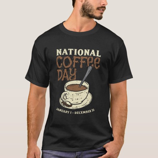 カフェイン好き毎日のナショナルおもしろいコーヒー日 Tシャツ (正面)