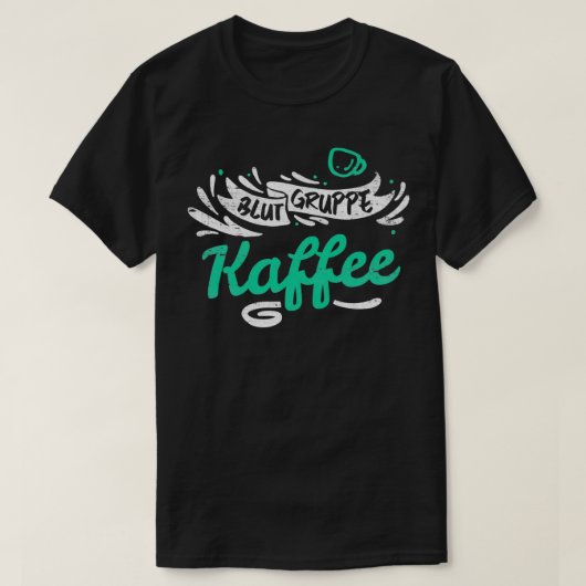 カフェイン愛好家に愛されるコーヒー15 Tシャツ (デザイン正面)