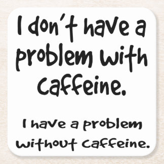 カフェイン愛好家 スクエアペーパーコースター