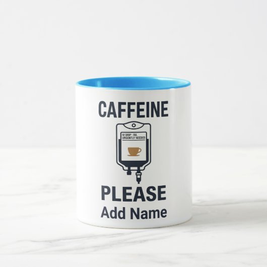 カフェイン点滴してください · 看護師ユーモア マグカップ (中央)