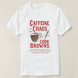 カフェイン、カオスコードブラウンズナイトおもしろいナース Tシャツ