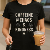 カフェイン、カオス&優おもしろいしさ Tシャツ