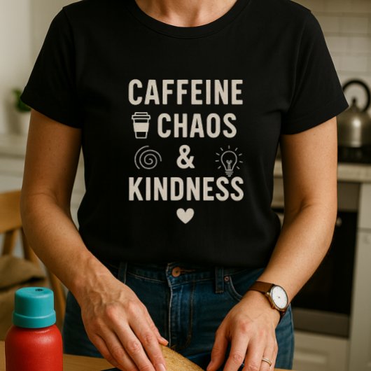 カフェイン、カオス&優おもしろいしさ Tシャツ