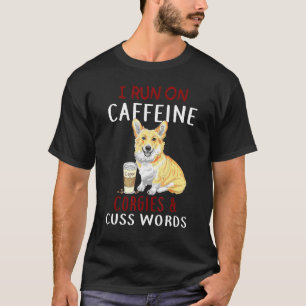 カフェイン コーギー 毒舌 犬 で動く Tシャツ