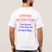 カフェイン"中毒" Tシャツ (裏面)