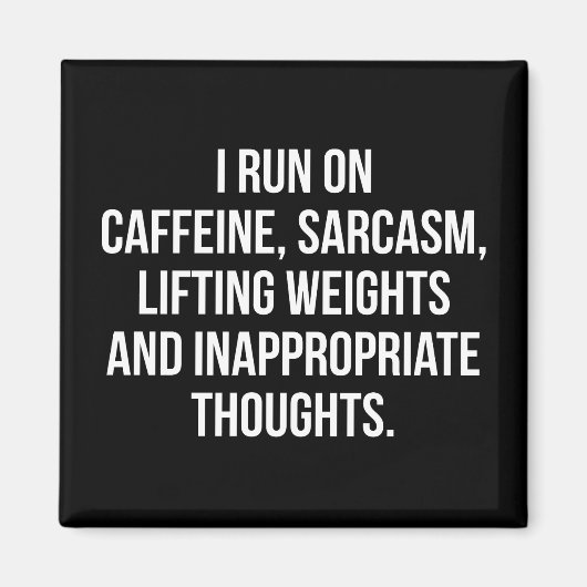 カフェイン、皮肉、重量挙げ、考え – ジム マグネット (正面)