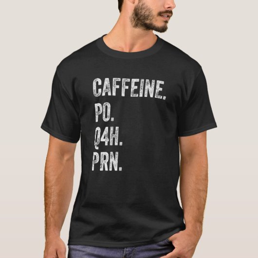 カフェインPo Q4h Prnシャツおもしろいナース看護Vint Tシャツ (正面)