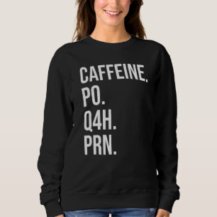 カフェインPo Q4h Prnナース スウェットシャツ