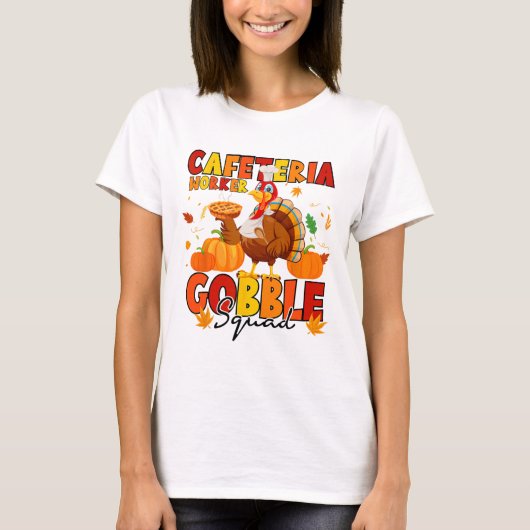 カフェテリアワーカー ゴブル隊 タンパク質 カボチャ 感謝 Tシャツ (正面)