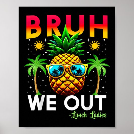 カフェテリア労働者の学校の終わりBruh私たちは昼食L ポスター (正面)