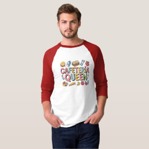 カフェテリア女王 Tシャツ