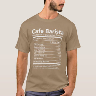 カフェ バリスタの栄養価と 誰もが認める品質 Tシャツ
