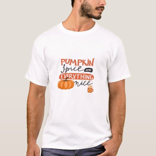 カボチャのスパイスと全てのいい秋秋のポンプ Tシャツ (正面)