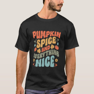 カボチャのスパイスと全ての素敵な秋 Tシャツ
