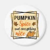 カボチャのスパイスと素晴らしいもの マグネット (正面)