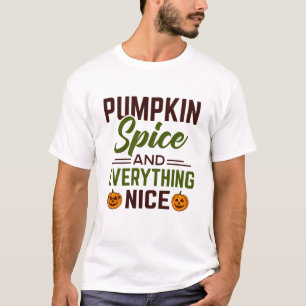 カボチャのスパイスと素晴らしいもの Tシャツ