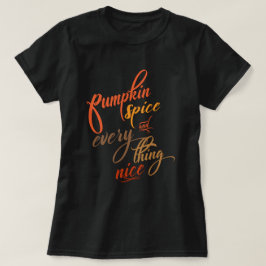 カボチャのスパイスと素晴らしいもの Tシャツ