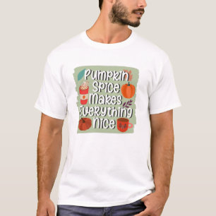 カボチャのスパイスは全てを素晴らしい素朴- Tシャツ