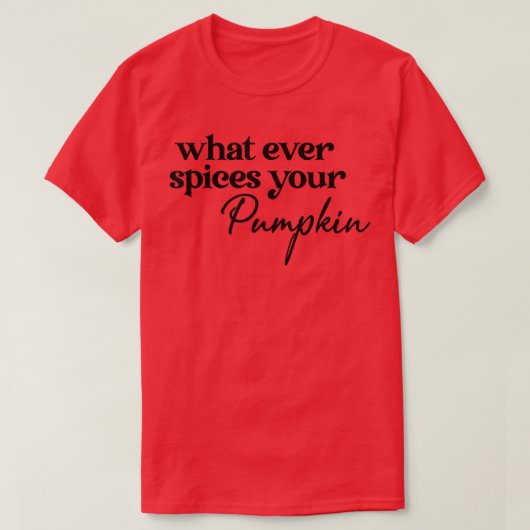 カボチャの季節のスパイスは何が秋サンクスシ Tシャツ (デザイン正面)