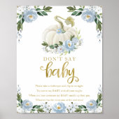 カボチャ秋赤ちゃんシャワー言わないベビー標識 ポスター (正面)