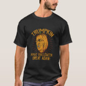カボチャTrumpkinはハロウィンを素晴らしく再度させます Tシャツ (正面)