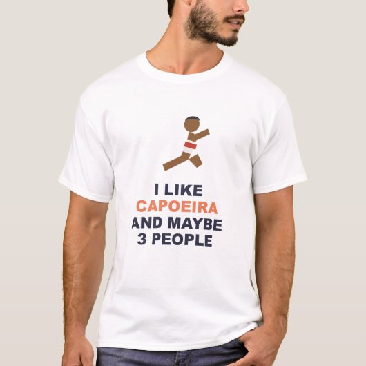 カポエラが好きで3人も好きかも Tシャツ (正面)