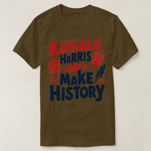 カマラが歴史を作ろう Tシャツ (デザイン正面)