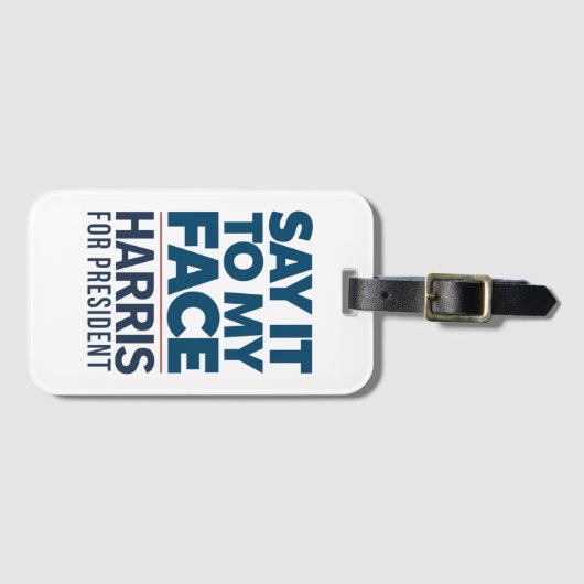 カマラハリス2024私の顔にそれを言う ラゲッジタグ (正面横)