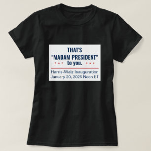 カマラハリス2025のマダム大統領 Tシャツ
