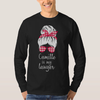 カミーユは私の弁護士だ Tシャツ