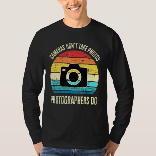 カメラは写真を撮らない写真家は写真を撮る Tシャツ (正面)