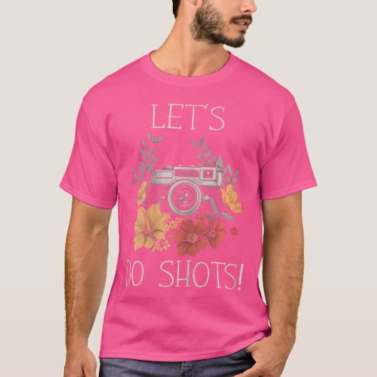 カメラマン Let's Do Shots カメラ 花 写真 Tシャツ (正面)