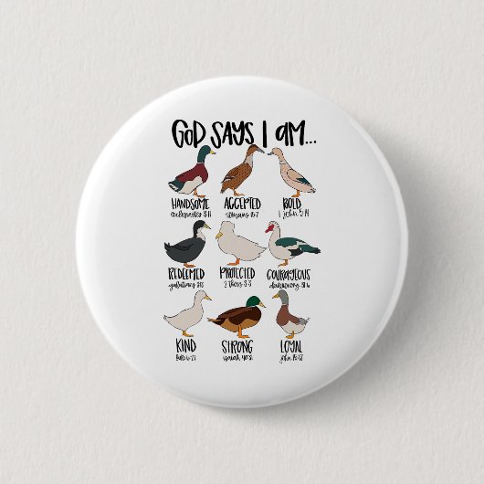 カモのタイプChristian God Says I Am Bible Verse Rel 缶バッジ (正面)